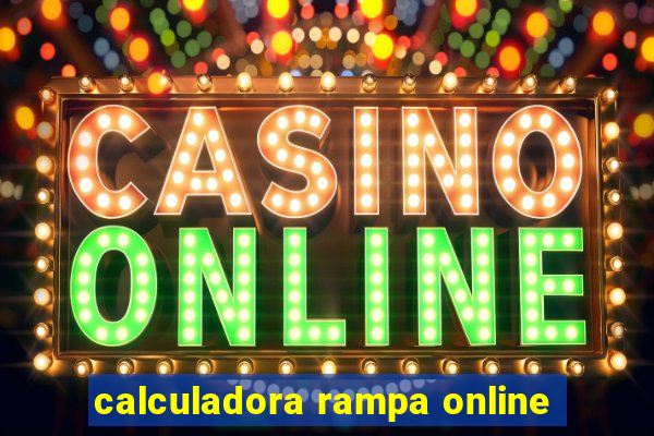 calculadora rampa online